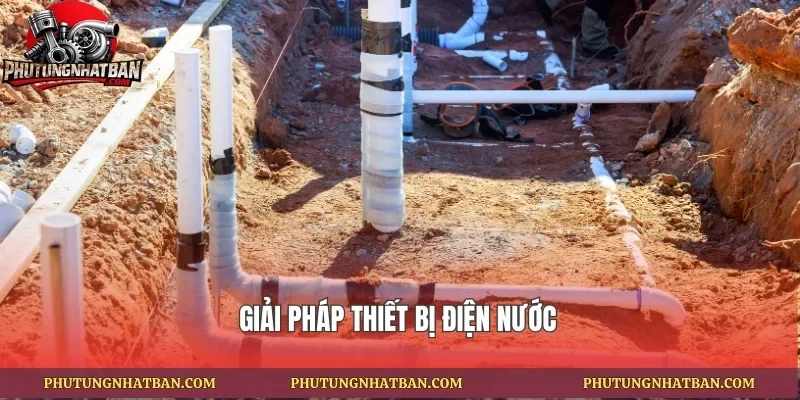 Giải pháp thiết bị điện nước