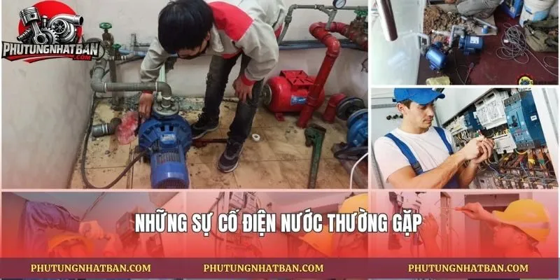 Những sự cố điện nước thường gặp
