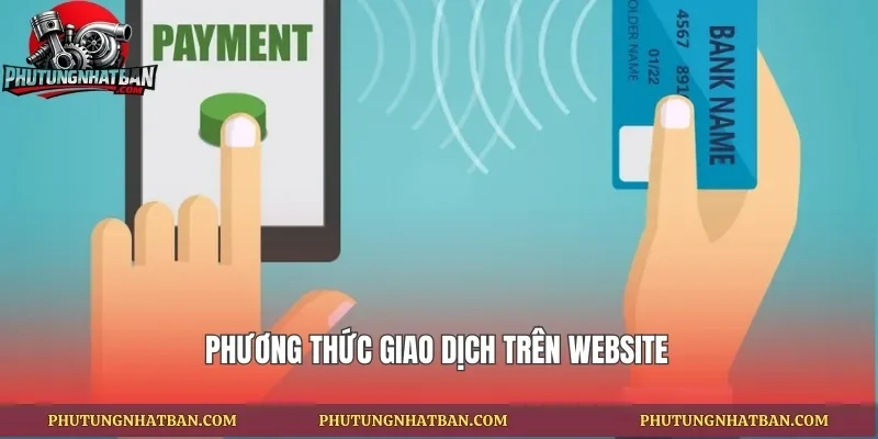 Phương thức giao dịch trên website