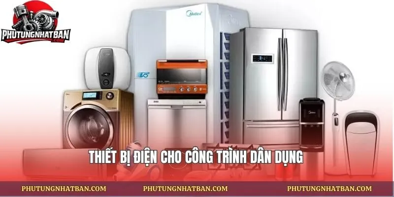 Thiết bị điện cho công trình dân dụng