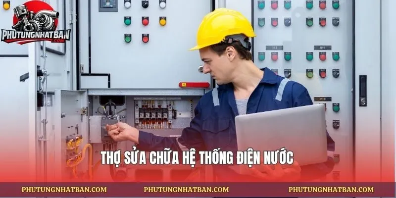 Thợ sửa chữa hệ thống điện nước