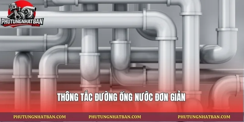 Thông tắc đường ống nước đơn giản